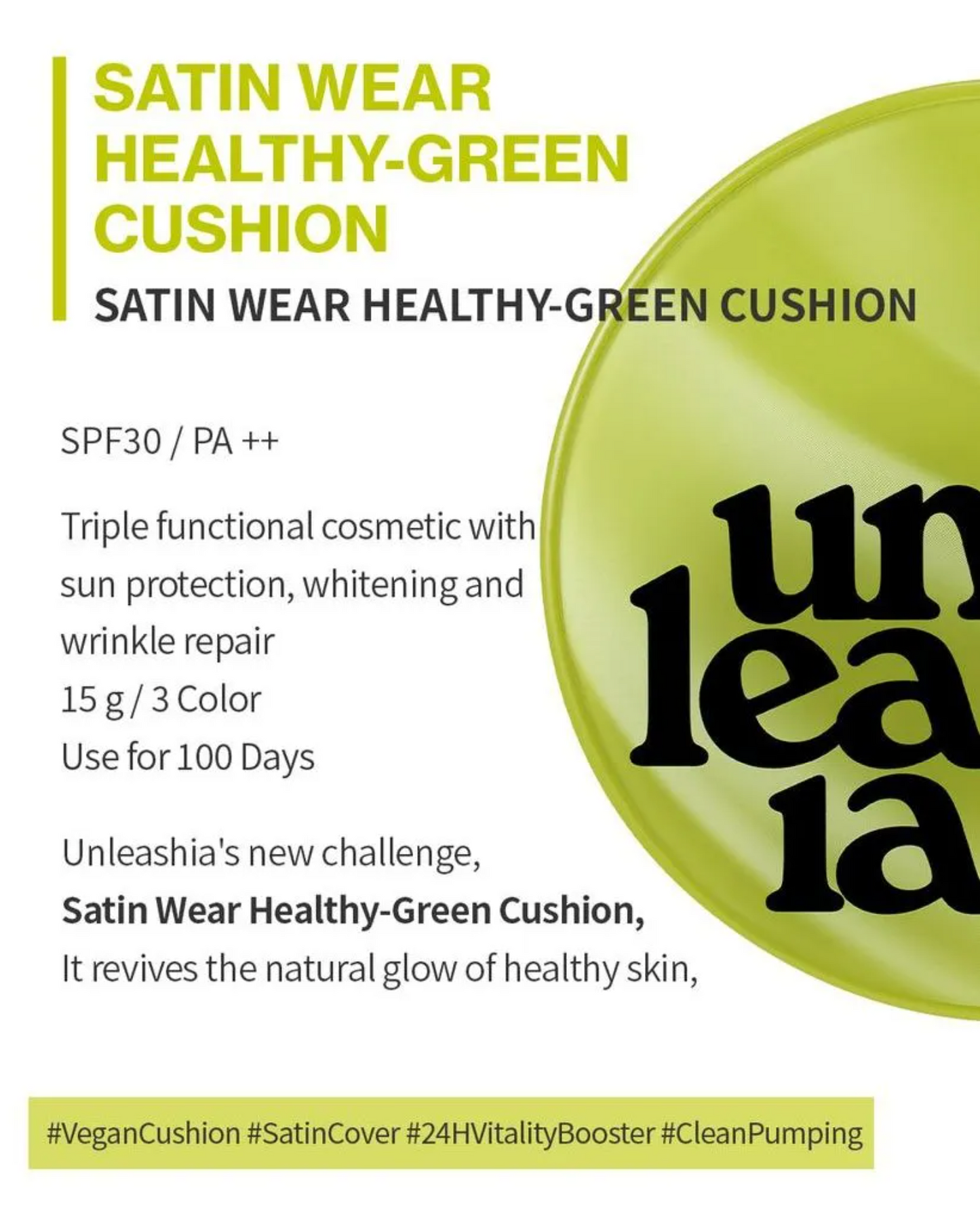 Unleashia Satin Wear Healthy-Green Cushion SPF30 PA++ [3 shades]